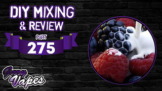 DIY E juice Mixing and Review! Berry Creamy By CheebaSteeba