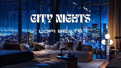 City Nights: Chill Lofi Beats for Luxurious Urban Vibes