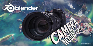 The Full ULTIMATE GUIDE to Cameras in Blender (For Beginners )