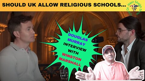 DOUGLAS MURRAY INTERVIEW: Thoughts on Prayer Ban at Michaela School