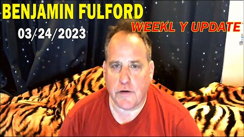Benjamin Fulford Full Report Update March 24, 2023 - Benjamin Fulford