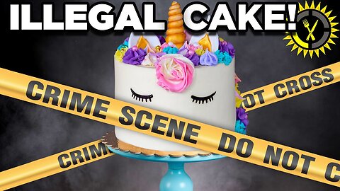 Food Theory: Is Your Cake ILLEGAL?