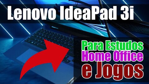 Lenovo IdeaPad 3i LANÇAMENTO notebook para estudos home office e jogos