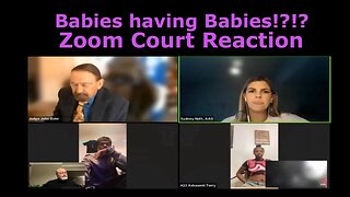 Reacting to zoom court video “This is What Babies Having Babies Look Like!”