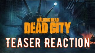 Walking Dead| Dead City Trailer Reaction