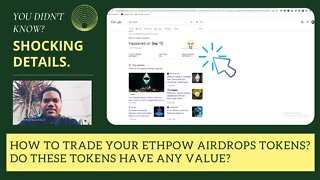 How To Trade Your ETHPOW Airdrops Tokens? Do These Tokens Have Any Value?