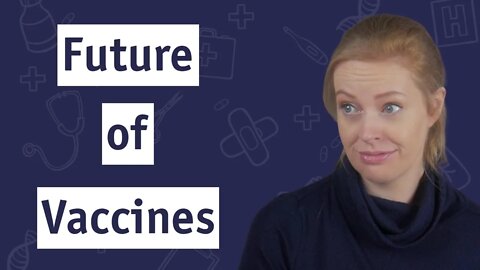 YouTube Trailer: The Future of Vaccines