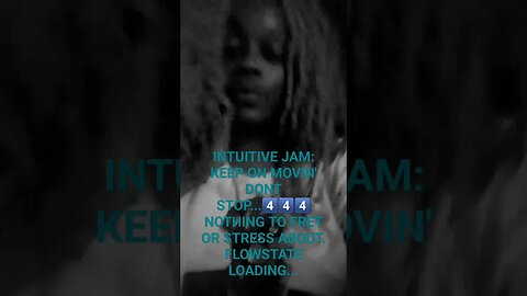 #IntuitiveJam 4️⃣4️⃣4️⃣♾️🩵🪷 KEEP ON MOVIN' SOUL2SOUL #FLOWSTATE LOADING...