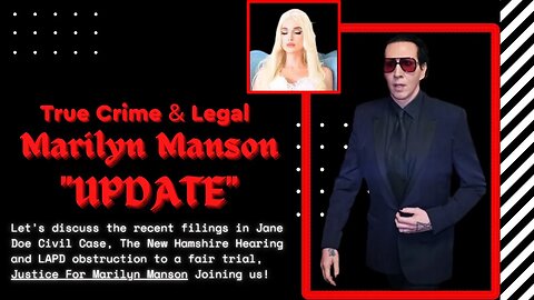 Marilyn Manson ~ True Crime & Legal Update~ September 25, 2023