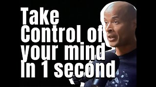 David Goggins Take control of your mind in one second #davidgoggins #davidgogginsmotivation