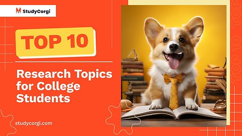 TOP-10 Research Topics for College Students