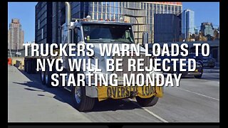 Truckers Warn Loads To NYC Will Be Rejected Starting Monday