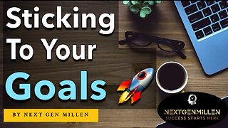Achieve Success: SMART Goals, Visualization, Accountability & Sticking to Your Goals