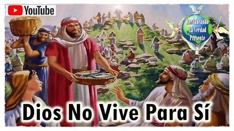 157. Dios No Vive Para Sí