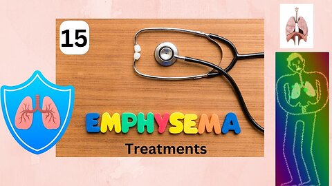 15 Emphysema treatments