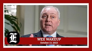 WEX Wakeup: Scalise drops out of speaker race; Congress increases security amid Hamas call to action