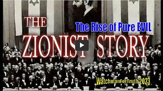 The Zionist Story, The Grand Communist Jewish Conspiracy and How It All Began...