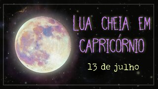 🌕 ♑ [13 de Julho] MENSAGEM DO TAROT PARA A LUA CHEIA EM CAPRICÓRNIO ♑🌕