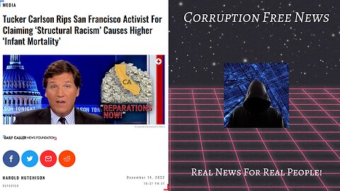 Tucker Carlson Rips San Fran Activist For Saying ‘Structural Racism’ Causes ‘Infant Mortality’