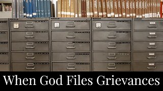 When God Files Grievances