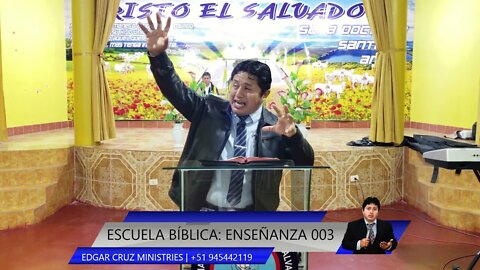 Escuela Bíblica: Cristo el Salvador - Sesión 003 - EDGAR CRUZ MINISTRIES