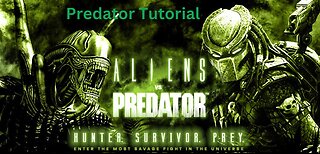 Aliens vs Predator 3 (2010) | Predator Tutorial