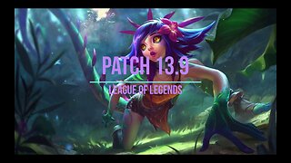 League of Legends Patch 13.9 Review - Ep. 25