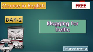 Blogging For Traffic | eCom Traffic Generator DAY-2 |english