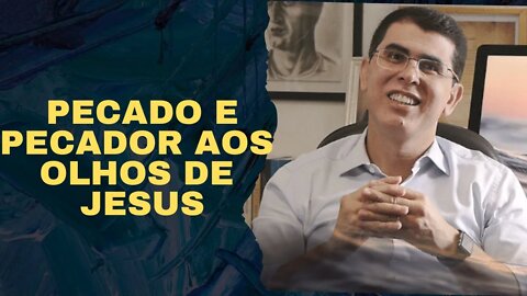Haroldo Dutra Dias - Pecado e pecador aos olhos de Jesus #Shorts
