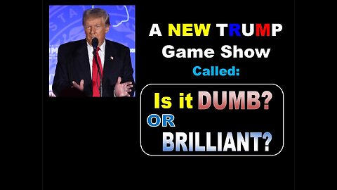 NEW TRUMP Game Show - Is it DUMB? Or BRILLIANT?