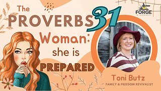 The Proverbs 31 Woman: She is PREPARED