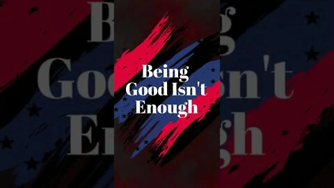Being Good Is Not Enough | Being Reborn Is #shorts