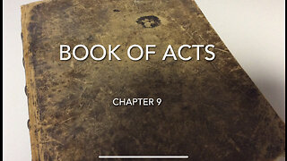 The Book Of The Acts (Chapter 9)