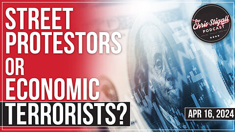 Street Protestors Or Economic Terrorists?