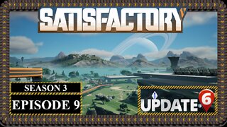 Modded | Satisfactory U6 | S3 Episode 9