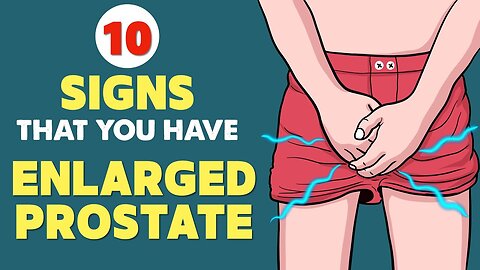 Enlarged Prostate (BPH) - Signs & Symptoms | Every Man Needs to Know This