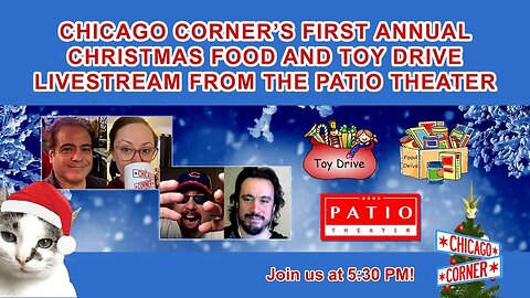 Chicago Corner's First Annual Food and Toy Drive Livestream from the Patio Theater
