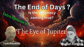 The End of Days? Is the Prophecy coming true? With Micheal Anthony.