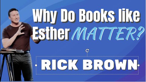 Esther 1-4 | The Queen Who Saved Her People | Pastor Rick Brown @ Godspeak Church of Thousand Oaks, CA.