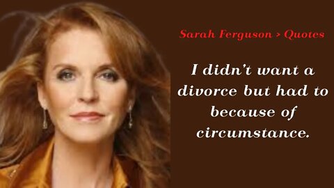 Quotes about life / sarah ferguson quotes