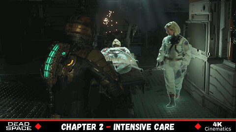 Dead Space Remake Chapter 02 Intensive Care Movie (Cinematic Cutscenes 4K)