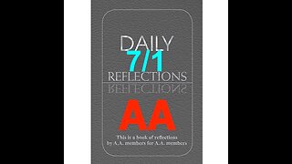 Daily Reflections – July 1 – A.A. Meeting - - Alcoholics Anonymous - Read Along