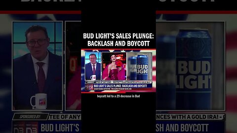 Bud Light's Sales Plunge: Backlash and Boycott