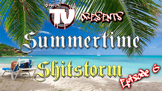 Phantom TV Presents: Summertime Shitstorm | S2 E2