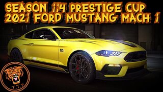 LET'S RACE the SEASON 114 PRESTIGE CUP with the 2021 FORD MUSTANG MACH 1