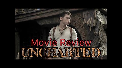 Uncharted - Movie Reaction