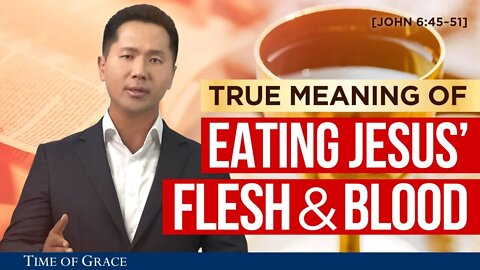 True Meaning of Eating Jesus' Flesh and Blood | Ep36 FBC2 | Grace Road Church