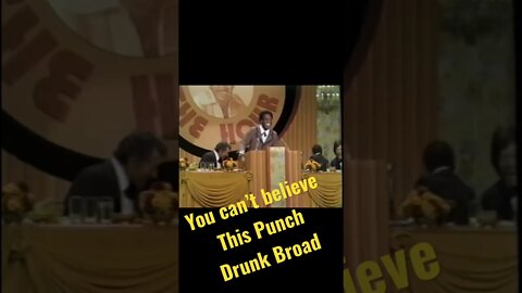 Nipsey Russell - Are you gonna believe this Punch drunk broad?