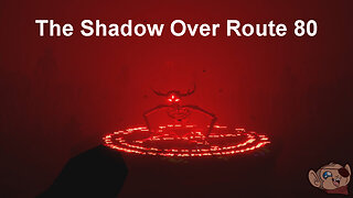 I Started My Shift at the Gas Station and Then This Happened... | THE SHADOW OVER ROUTE 80