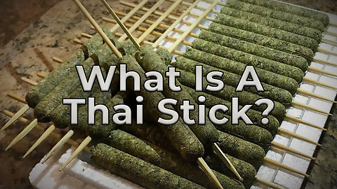 Return of the "Thai Stick"